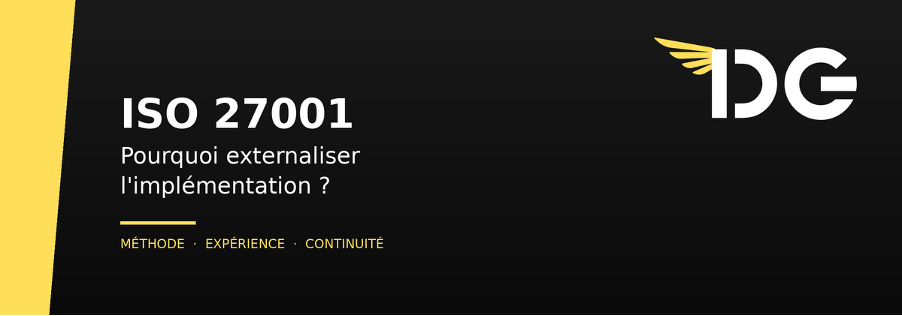 ISO 27001 Pourquoi externaliser l'implémentation